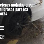 Las carreteras mojadas crean viajes peligrosos para los conductores